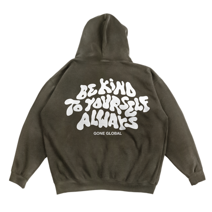 Be Kind to Yourself Hoodie